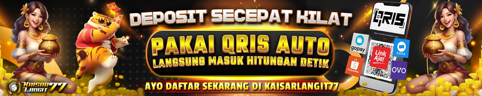 DEPOSIT VIA QRIS AUTO MASUK HITUNGAN DETIK DI KAISARLANGIT77